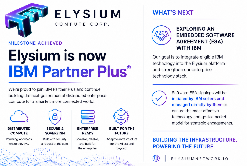 Elysium Compute Corp. announcement: Elysium is now IBM Partner Plus